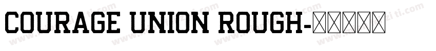 Courage Union Rough字体转换